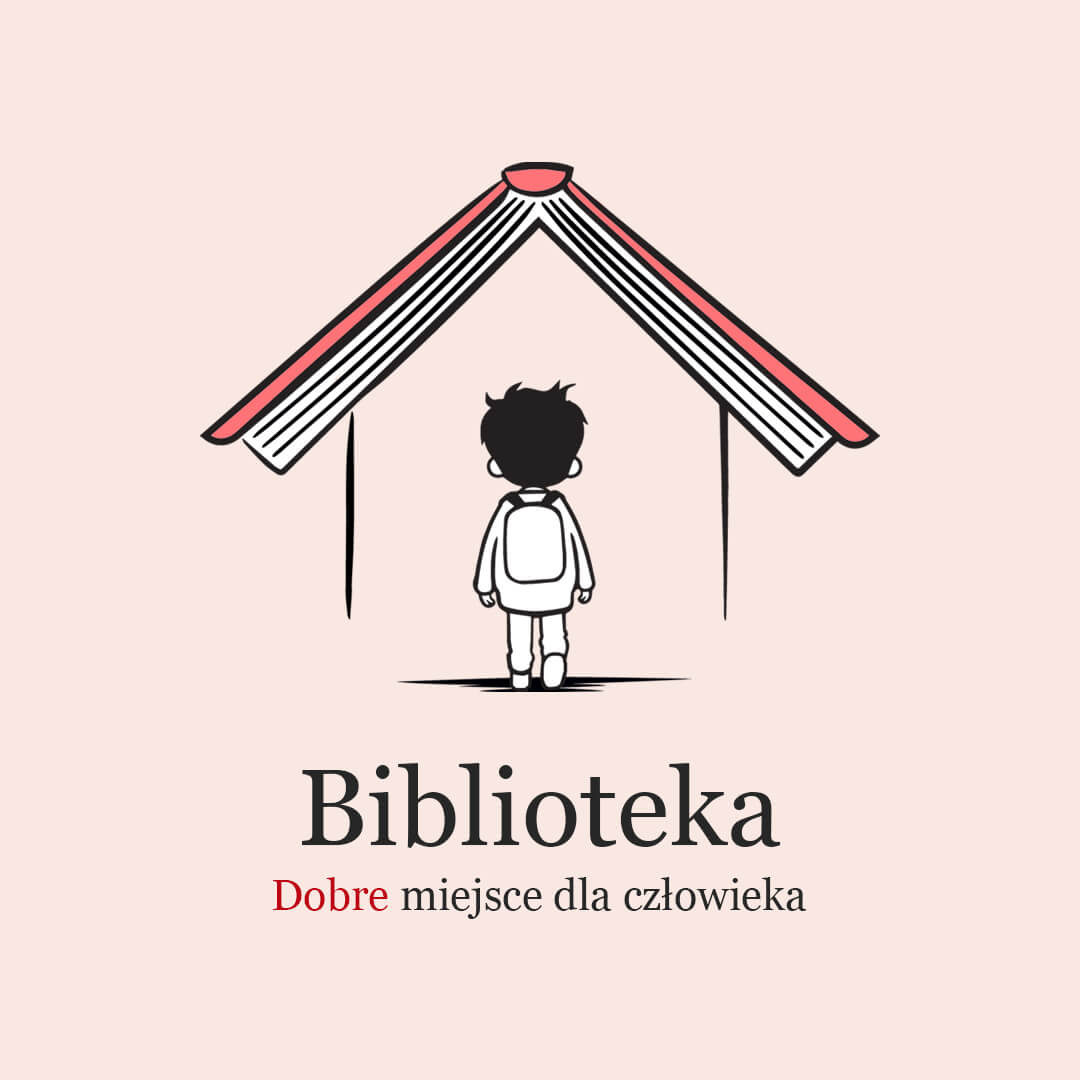 BIBLIOTEKA- dobre miejsce dla człowieka II