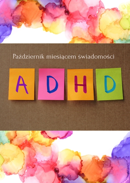 Kilka słów o ADHD 